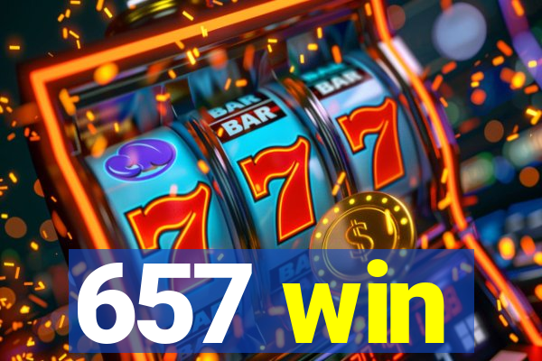 657 win